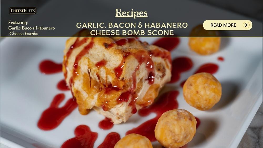 Garlic-Bacon-Habanero Cheese Bomb Scones - CheeseButta - Gourmet Products