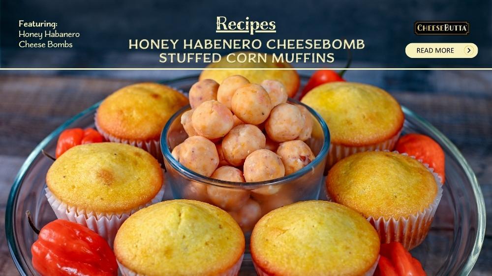Honey Habenero Cheese Bomb Stuffed Corn Muffins